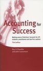 Accounting for Success Making Sense of Solicitors' Accounts for LPC Students Practitioners and Law Firm Cashiers