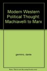 Modern Western Political Thought Machiavelli to Marx