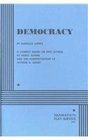 Democracy A Comedy Based on Two Novels by Henry Adams and the Administration of US Grant