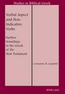 Verbal Aspect and NonIndicative Verbs Further Soundings in the Greek of the New Testament