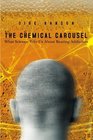 The Chemical Carousel What Science Tells Us About Beating Addiction