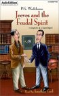 Jeeves and the Feudal Spirit (Audio Editions)