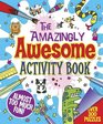 The Amazingly Awesome Activity Book
