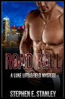 Road Kill A Luke Littlefiield Mystery