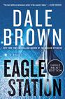 Eagle Station A Novel