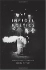 Infidel Poetics Riddles Nightlife Substance