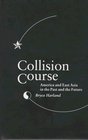 Collision Course America and East Asia in the Past and the Future