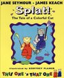 Splat! The Tale of a Colorful Cat (This One 'N That One)