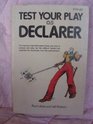 Test Your Play as Declarer