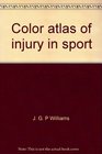 Color atlas of injury in sport