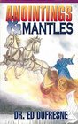 Anointings  Mantles