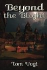 Beyond the Blight
