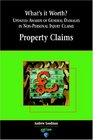 What's It Worth Awards of General Damages in NonPersonal Injury Claims Volume 1 Property Claims