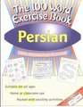 The 100 Word Exercise Book Persian Persian