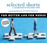 Selected Shorts For Better and For Worse