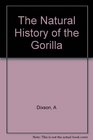 The Natural History of the Gorilla