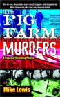 The Pig Farm Murders