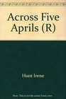 Across Five Aprils (R)