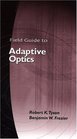 Field Guide to Adaptive Optics