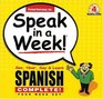 Speak in a Week!: See, Hear, Say & Learn Spanish: 4 week Set (Speak in a Week)