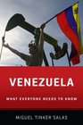Venezuela What Everyone Needs to Know