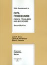 Civil Procedure Cases Problems and Exercises 2d Edition 2008 Supplement