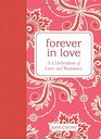 Forever in Love A Celebration of Love and Romance