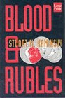 Blood and Rubles A Porfiry Petrovich Rostnikov Novel