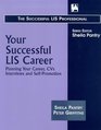 Your Successful Lis Career Planning Your Career Cvs Interviews and SelfPromotion