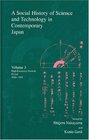 A Social History of Science And Technology in Contemporary Japan High Economic Growth Period 19601969