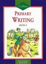 Collins Primary Writing Pupil Book 2