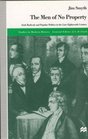 The Men of No Property  Irish Radicals and Popular Politics in the Late Eighteenth Century