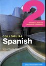 Colloquial Spanish 2 The Next Step in Language Learning