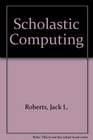 Scholastic Computing