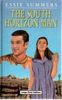 The South Horizon Man (Large Print)