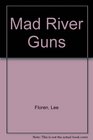 Mad River Guns