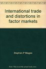 International trade and distortions in factor markets