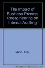 The Impact of Business Process Reengineering on Internal Auditing