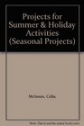 Projects for Summer  Holiday Activities