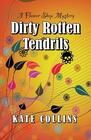Dirty Rotten Tendrils (Flower Shop, Bk 10) (Large Print)