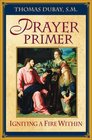 Prayer Primer  Igniting a Fire Within
