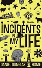 Incidents in my life