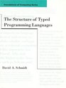 The Structure of Typed Programming Languages