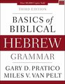 Basics of Biblical Hebrew Grammar Third Edition