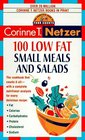 100 Low Fat Small Meal and Salad Recipes : The Complete Book of Food Counts Cookbook Series (The Complete Book of Food Counts Cookbook Series)