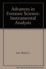 Advances in Forensic Science Instrumental Analysis
