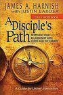 A Disciple's Path Daily Workbook Deepening Your Relationship with Christ and the Church