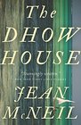 The Dhow House A Novel