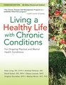 Living a Healthy Life with Chronic Conditions For Ongoing Physical and Mental Health Conditions