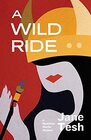 A Wild Ride A Madeline Maclin Mystery
